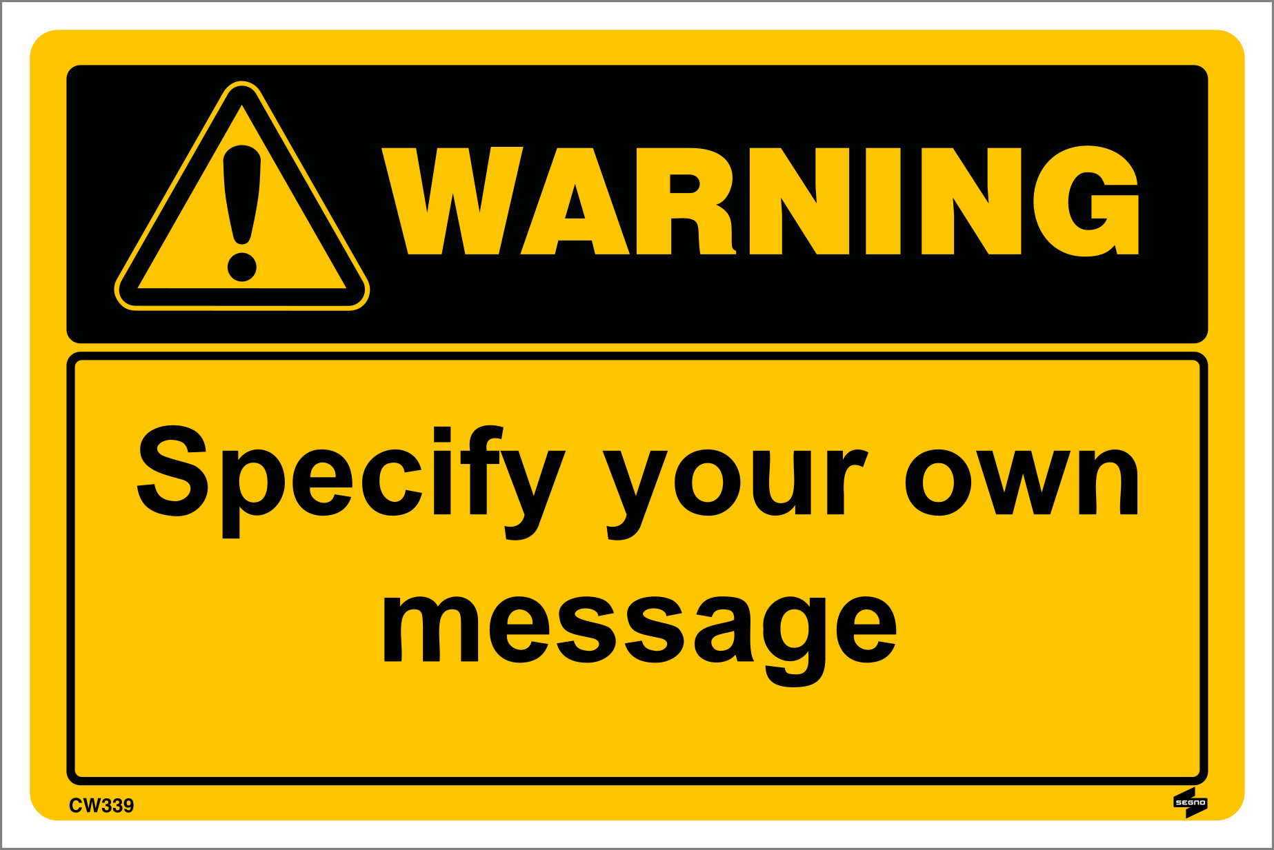 Warning Sign - design it yourself