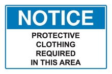 Notice - Protective clothing required in this area